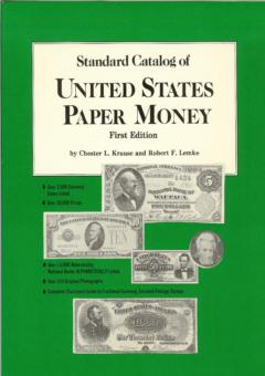 Standard Catalog of United States Paper Money by Krause, Chester L. and Robert F. Lemke