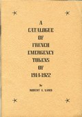 A Catalogue of French Emergency Tokens of 1914-1922 by Lamb, Robert A.