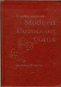A Guide Book of Modern European Coins by Harris, Robert P.