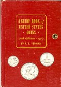 A Guide Book of United States Coins - 30th Edition by Yeoman, R.S.