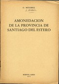 Amonedacion de la Provincia de Santiago del Estero by Mitchell, Osvaldo