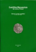 Cuartillos Macuquinos de Lima y Potosi by Paoletti, Emilio