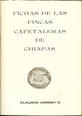 Fichas de las Fincas Cafetaleras de Chiapas by Verry-C., Claudio