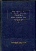 Handbook of United States Coins With Premium List - 18th Edition by Yeoman, R.S.