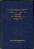 Handbook of United States Coins With Premium List - 19th Edition by Yeoman, R.S.