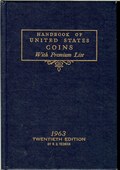 Handbook of United States Coins With Premium List - 20th Edition by Yeoman, R.S.