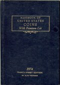 Handbook of United States Coins With Premium List - 31st Edition by Yeoman, R.S.