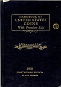 Handbook of United States Coins With Premium List - 33rd Edition by Yeoman, R.S.