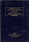 Handbook of United States Coins With Premium List - 36th Edition by Yeoman, R.S.