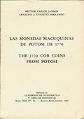 Las Monedas Macuquinas de Potos� de 1770 by Janson, Hector Carlos & Arnaldo J. Cunietti-Ferrando