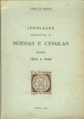 Legislacao Relativa a Moedas E C�dulas Desde 1923 a 1928 by Casa da Moeda