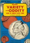 Major Variety and Oddity Guide of United States Coins by Spadone, Frank G.