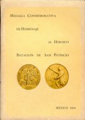 Medalla Conmemorativa de Homenaje al Heroico Batallon de San Patrico by Vela, Jos� Zapata
