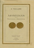 Monedas de la Republica Argentina by Taullard, A.