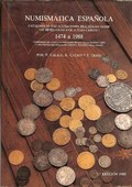 Numismatica Espa�ola Desde Fernando E Isabel A Juan Carlos I A�os 1474 a 1988 by Calico, F and X. Calico and J. Trigo