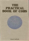 The Practical Book of Cobs / History, Identification, Shipwrecks, Values, Market and Coin Photos by Sedwick, Frank