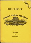The Coins of Estados Unidos Mexicanos 1905-1963 by Utberg, Neil S.