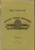 The Coins of Estados Unidos Mexicanos 1905-1965 by Utberg, Neil S.