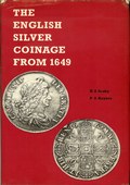 The English Silver Coinage from 1649 by Seaby, H.A and P.A. Rayner