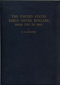 The United States early Silver Dollars from 1794 to 1803 by Bolender, M.H.