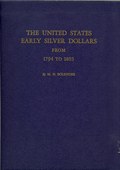 The United States early Silver Dollars from 1794 to 1803 by Bolender, M.H.