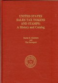 United States Sales Tax Tokens and Stamps - A History and Catalog by Melehorn, Merlin K. & Tim Davenport