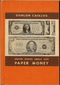 United States Small Size Paper Money by Donlon, William P.