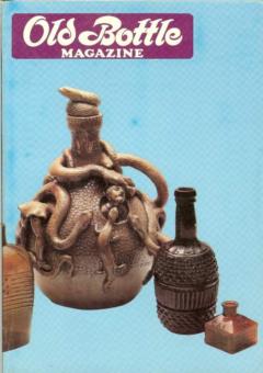 Old Bottle Magazine Vol. 18, No. 3, March 1985, 