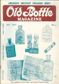 Old Bottle Magazine Vol. 7, No. 7, July 1974