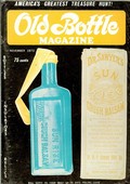Old Bottle Magazine Vol. 6, No. 11, November 1973