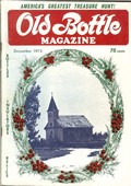 Old Bottle Magazine Vol. 6, No. 12, December 1973