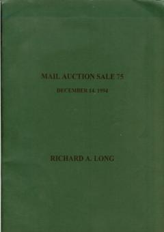 Richard A. Long December 14,1994: Mail Auction Sale 75