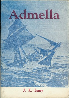 Admella by Loney, J. K. (Jack)