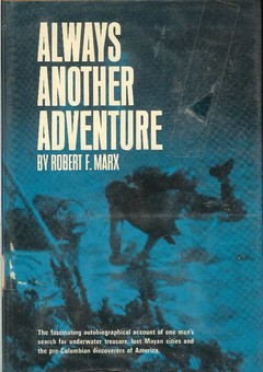 Always Another Adventure by Marx, Robert F.