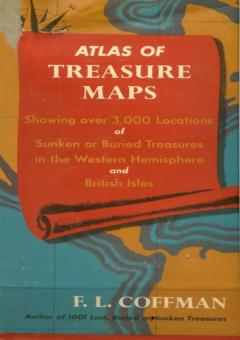Atlas of Treasure Maps by Coffman, F.L. (Ferris LaVerne)