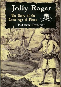 Jolly Roger / The Story of the Great Age of Piracy by Pringle, Patrick