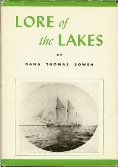 Lore of the Lakes: Told in Story and Picture by Bowen, Dana Thomas