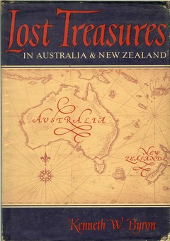 Lost Treasures in Australia and New Zealand by Byron, Kenneth W.