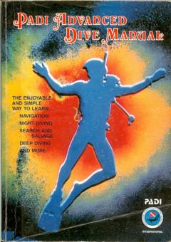 PADI Advanced Dive Manual by PADI International