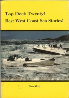 Top Deck Twenty! Best West Coast Sea Stories! by Allyn, Stan