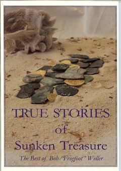 True Stories of Sunken Treasure by Weller, Robert 