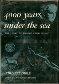 4000 Years Under the Sea by Diole, Philippe