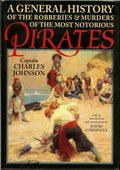 A General History of the Robberies & Murders of the Most Notorious Pirates by Defoe, Daniel and Capt. Charles Johnson (ed)