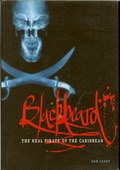 Blackbeard - The Real Pirate of the Caribbean by Parry, Dan