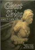 Ghost Ships / Hamilton and Scourge: Historical Treasures from the War of 1812 by Cain, Emily