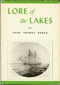 Lore of the Lakes: Told in Story and Picture by Bowen, Dana Thomas