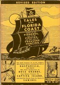 Tales of the Florida Coast - Stories of the Pioneers, Lives of the Pirates, and True Tales of Treasure Hunting by Beater, Jack