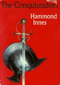 The Conquistadors by Innes, Hammond