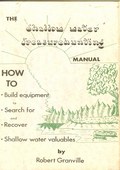 The Shallow Water Treasurehunting Manual by Granville, Robert E.