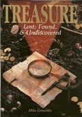 Treasure / Lost, Found, & Undiscovered by Groushko, Mike